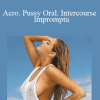 Conor + Brittany - Acro. Pussy Oral. Intercourse - Impromptu