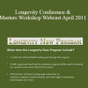 David Wolfe - Longevity Conference & Masters Workshop Webcast April 2011