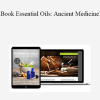 Dr. Axe - Book Essential Oils: Ancient Medicine