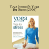 Dr. Baxter Bell - Yoga Journal's Yoga for Stress(2006)