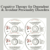 Judith S. Beck & PhD - Cognitive Therapy for Dependent & Avoidant Personality Disorders