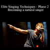 Udemy - Eric Arceneaux - Elite Singing Techniques - Phase 2 - Becoming a natural singer