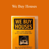 Mark Freeman - We Buy Houses