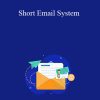 Matt Bacak - Short Email System