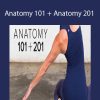 Tom Myers & Karin Gurtner - Anatomy 101 + Anatomy 201