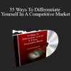 Jim Meisenheimer - 35 Ways To Differentiate Yourself In A Competitive Market